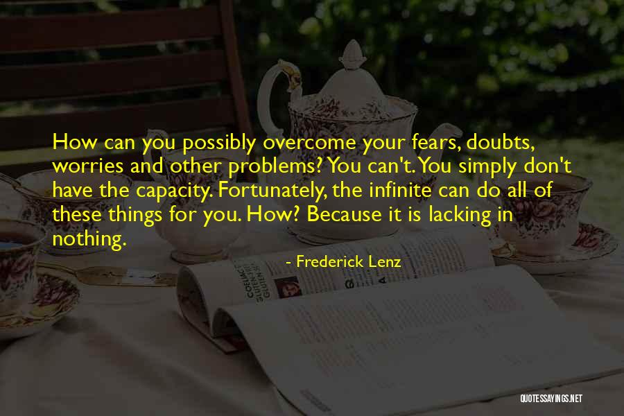 Fears And Worries Quotes By Frederick Lenz