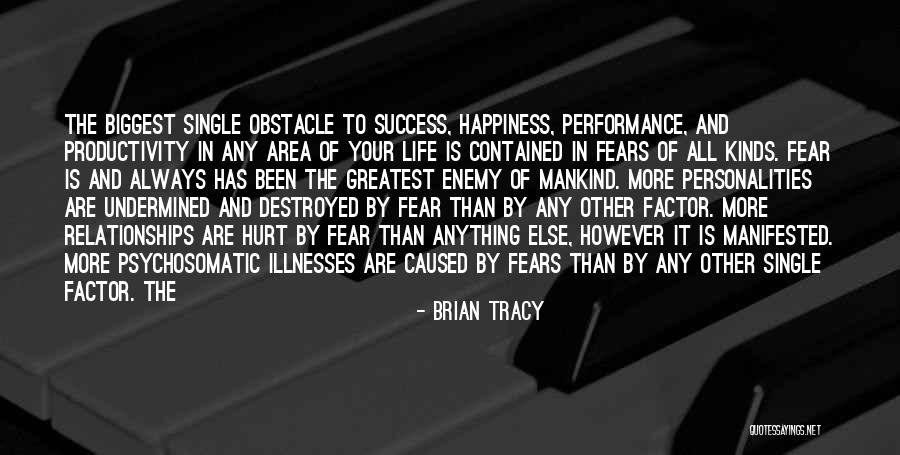 Fears Of Life Quotes By Brian Tracy