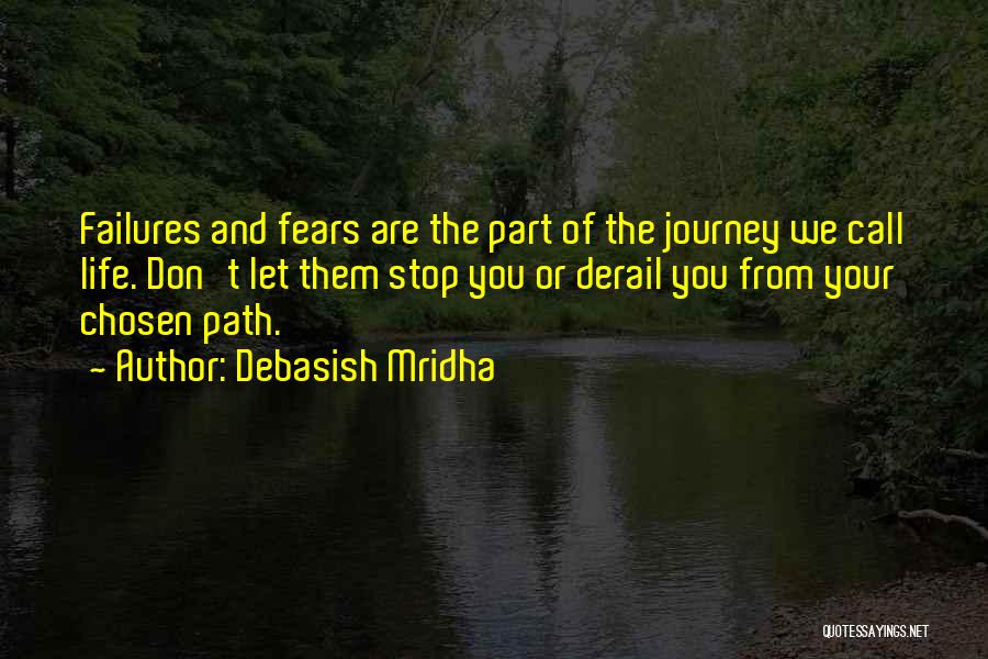 Fears Of Life Quotes By Debasish Mridha