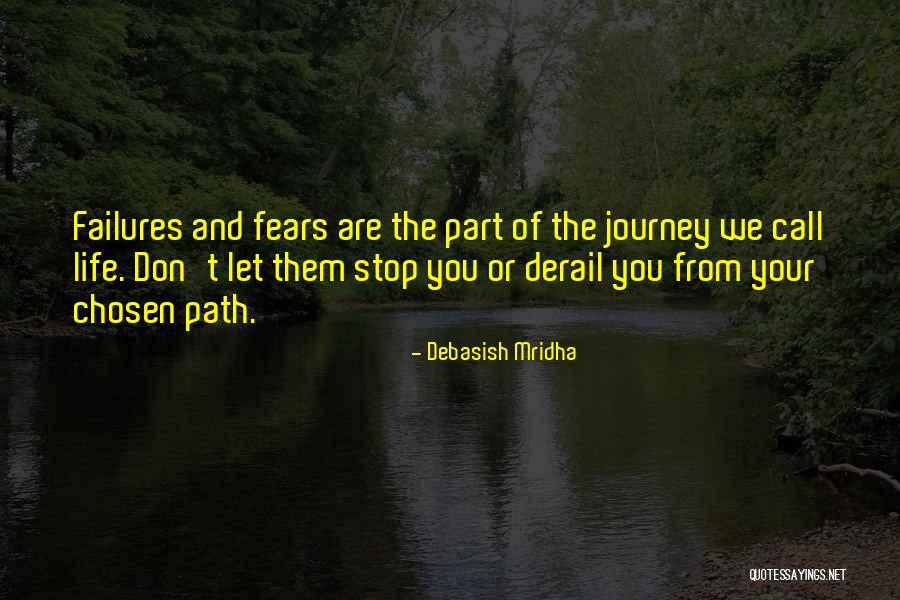 Fears Of Life Quotes By Debasish Mridha