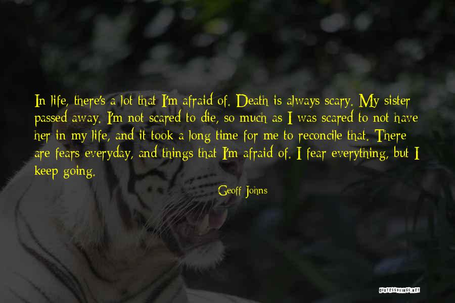 Fears Of Life Quotes By Geoff Johns