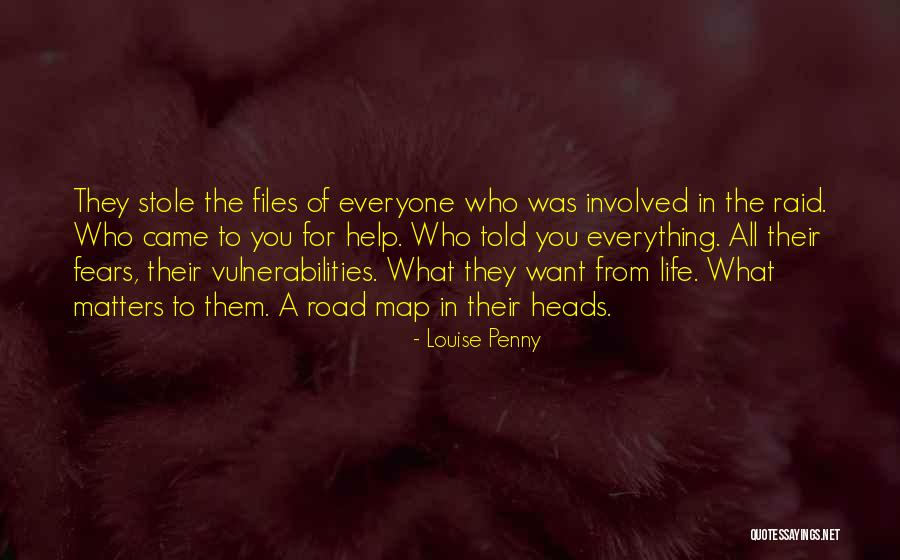 Fears Of Life Quotes By Louise Penny