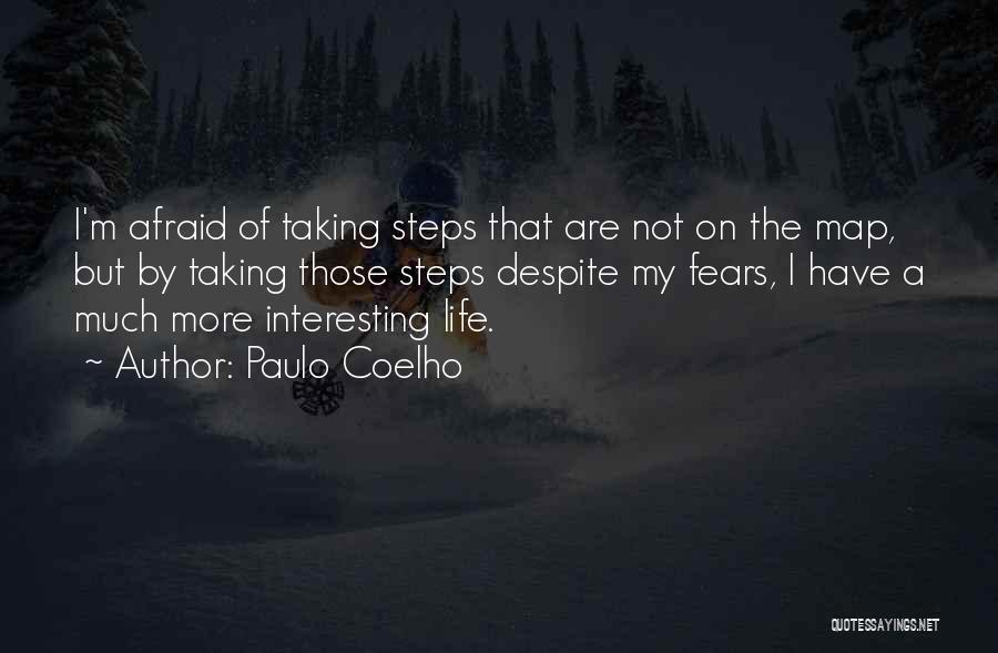 Fears Of Life Quotes By Paulo Coelho