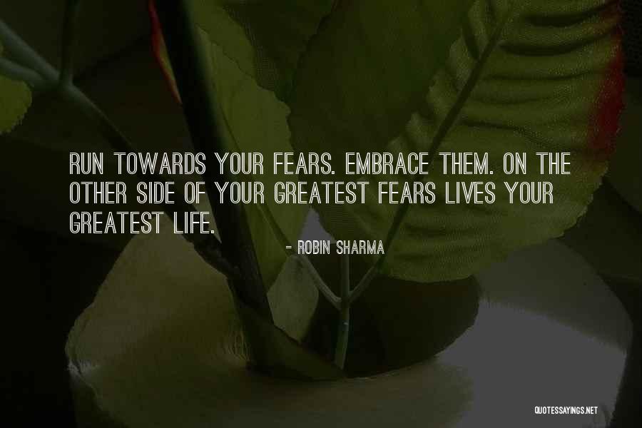 Fears Of Life Quotes By Robin Sharma