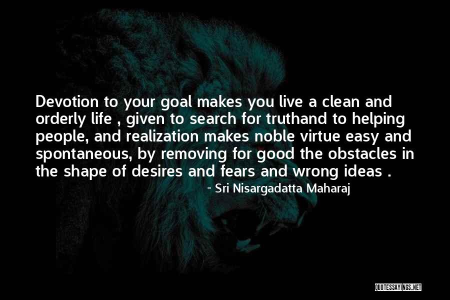 Fears Of Life Quotes By Sri Nisargadatta Maharaj