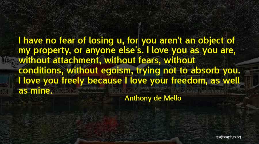 Fears Of Love Quotes By Anthony De Mello