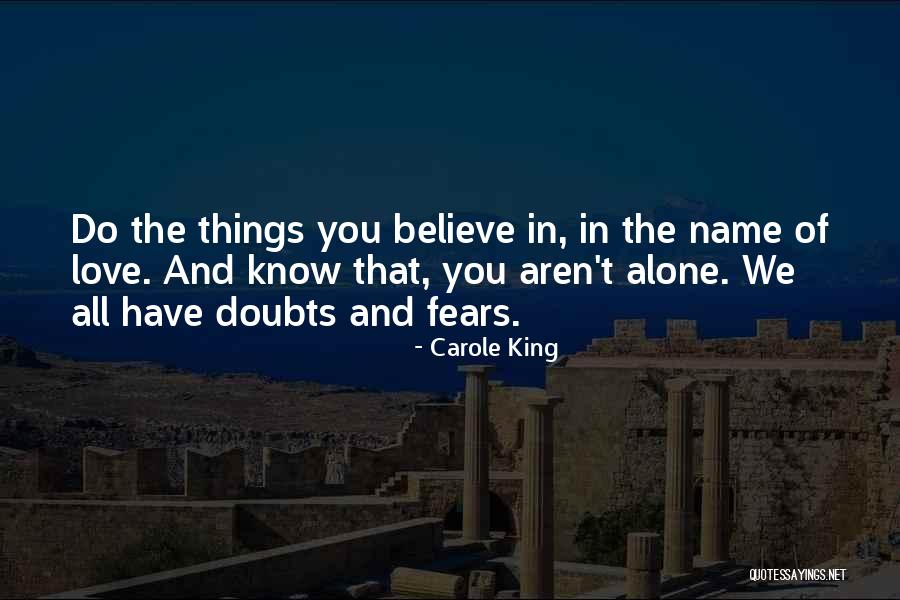 Fears Of Love Quotes By Carole King Fears Of Love Quotes By Carole King