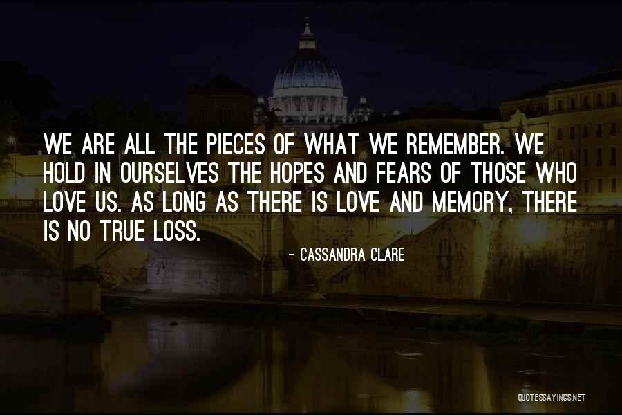 Fears Of Love Quotes By Cassandra Clare