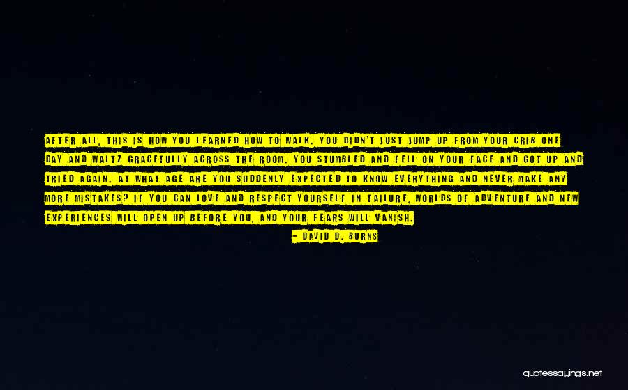 Fears Of Love Quotes By David D. Burns Fears Of Love Quotes By David D. Burns