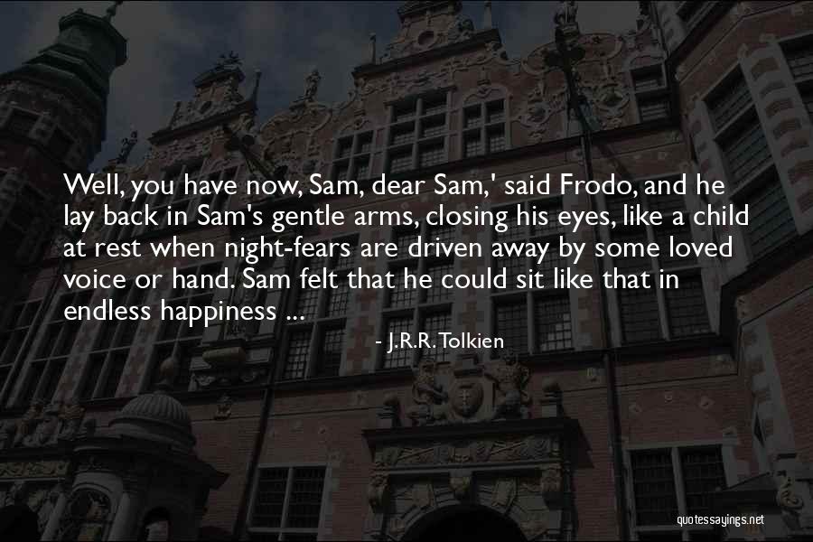 Fears Of Love Quotes By J.R.R. Tolkien