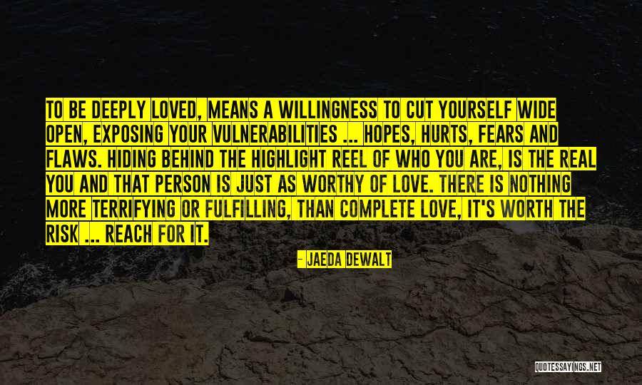 Fears Of Love Quotes By Jaeda DeWalt