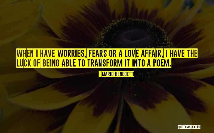 Fears Of Love Quotes By Mario Benedetti