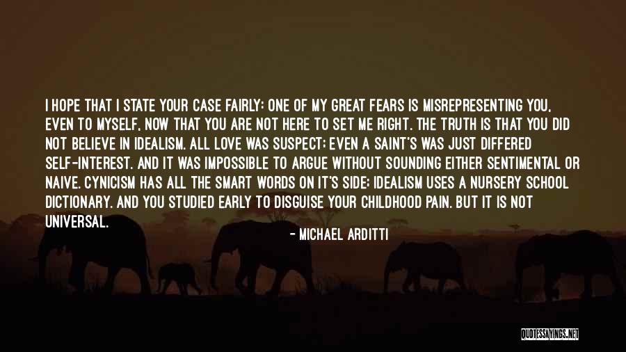 Fears Of Love Quotes By Michael Arditti