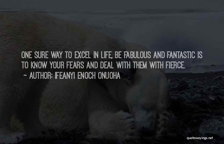 Fears Quotes By Ifeanyi Enoch Onuoha