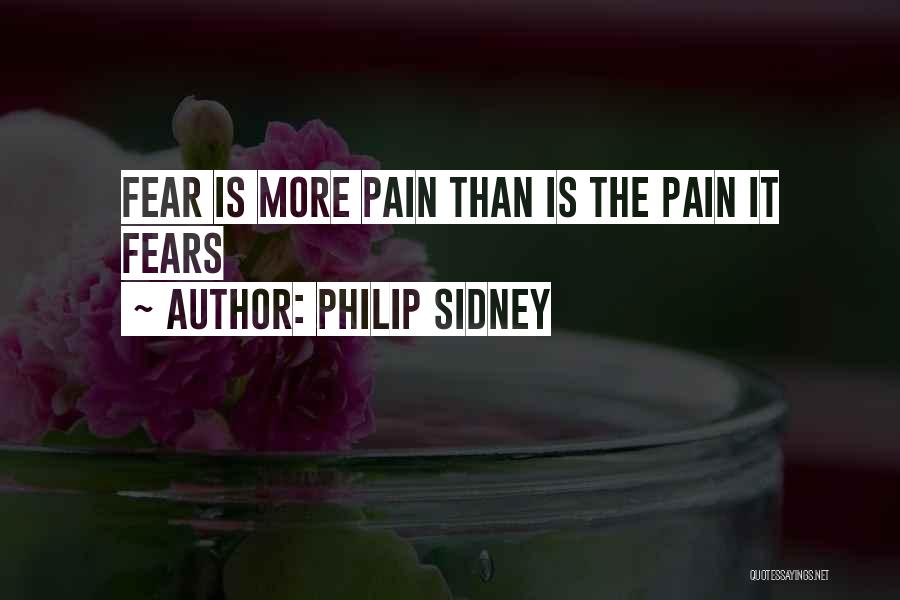 Fears Quotes By Philip Sidney