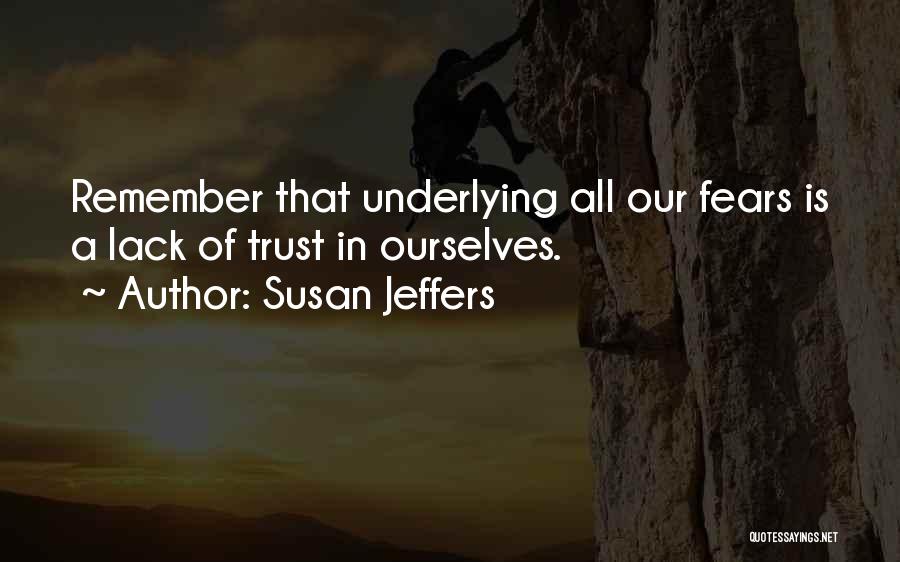 Fears Quotes By Susan Jeffers