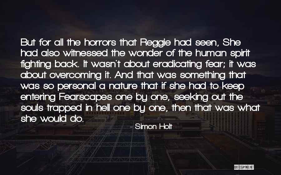 Fearscapes Quotes By Simon Holt Fearscapes Quotes By Simon Holt