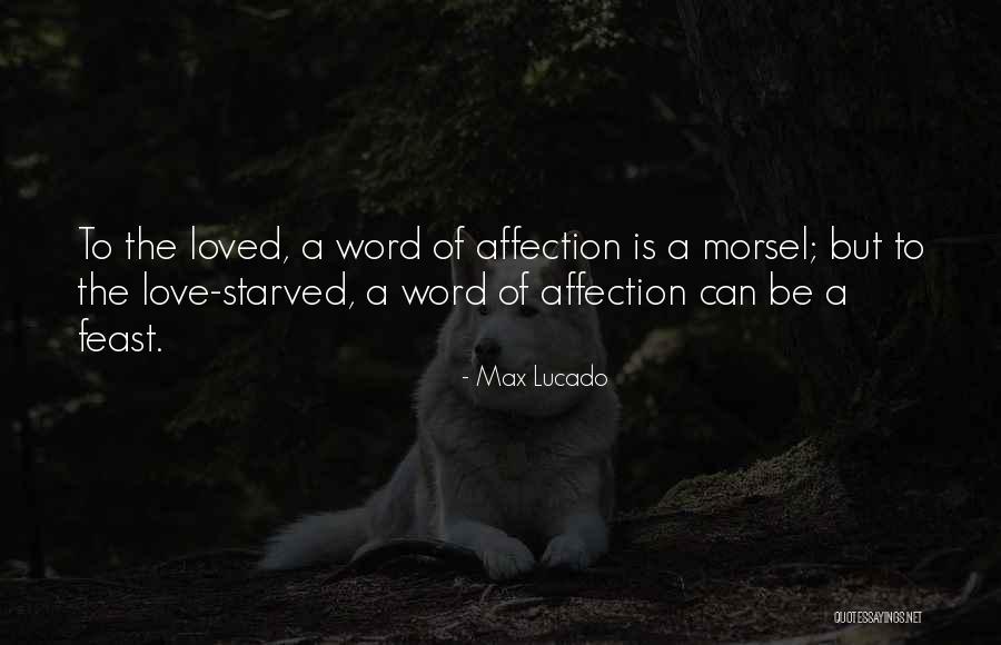 Feast Of Love Quotes By Max Lucado Feast Of Love Quotes By Max Lucado