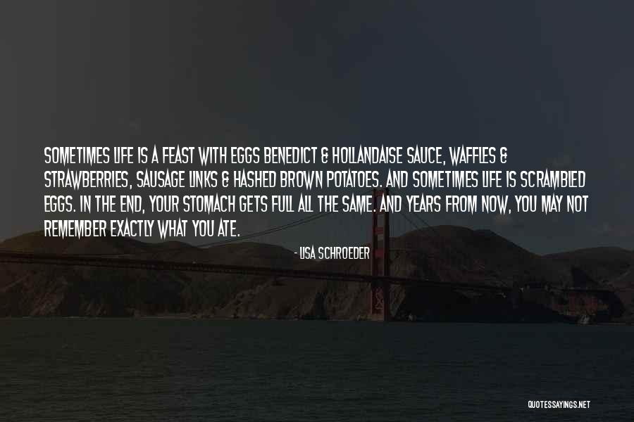 Feast Quotes By Lisa Schroeder Feast Quotes By Lisa Schroeder