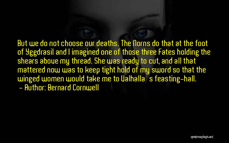 Feasting Quotes By Bernard Cornwell