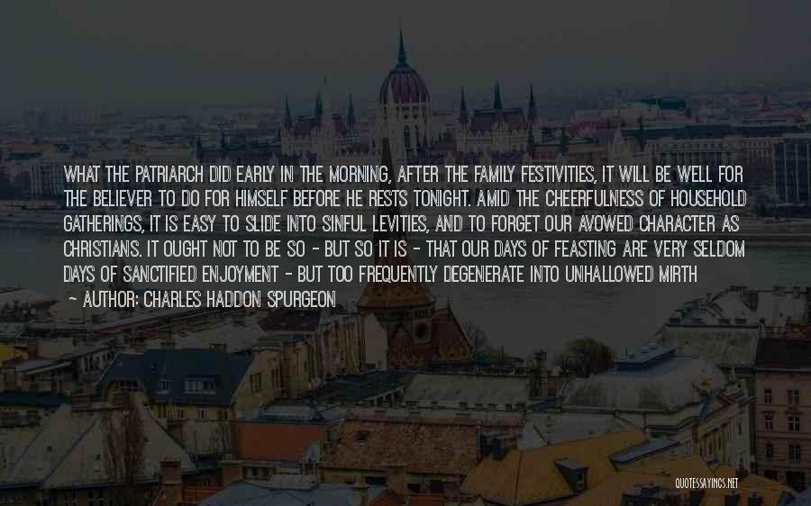 Feasting Quotes By Charles Haddon Spurgeon