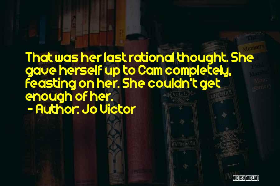 Feasting Quotes By Jo Victor