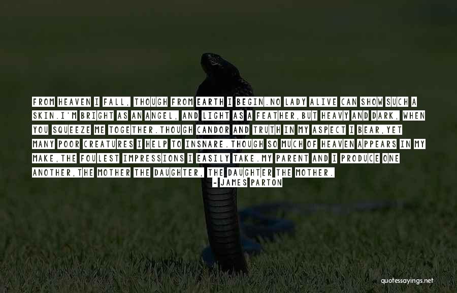 Feather And Mother Daughter Quotes By James Parton Feather And Mother Daughter Quotes By James Parton