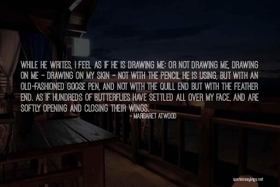 Feather And Quill Quotes By Margaret Atwood Feather And Quill Quotes By Margaret Atwood