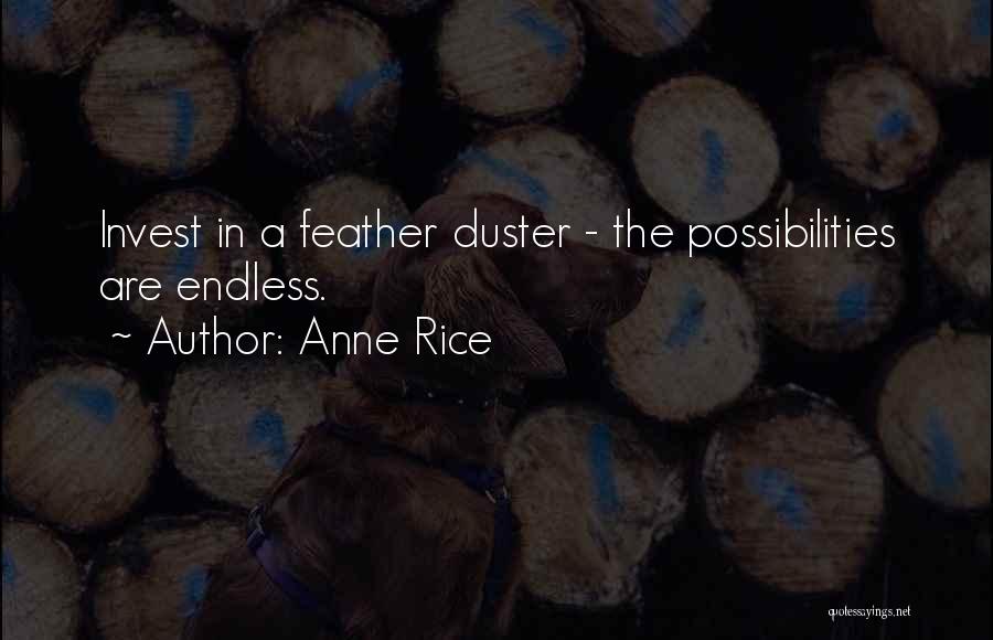 Feather Duster Quotes By Anne Rice