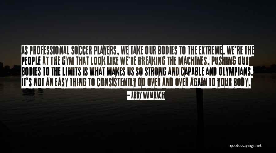 Feathered Bob Quotes By Abby Wambach Feathered Bob Quotes By Abby Wambach