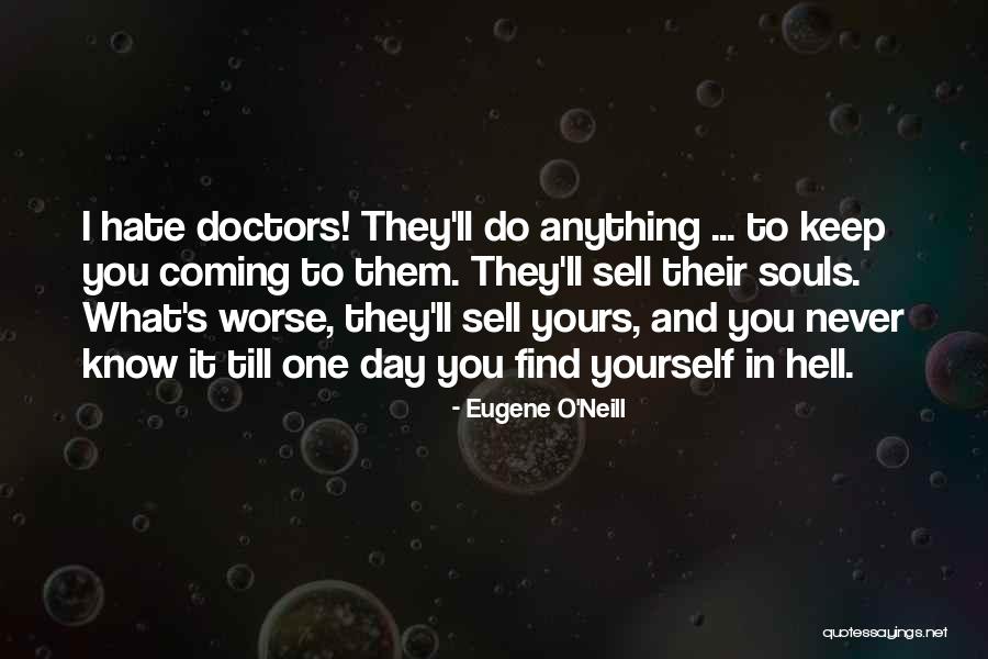 Featheringill History Quotes By Eugene O'Neill Featheringill History Quotes By Eugene O'Neill