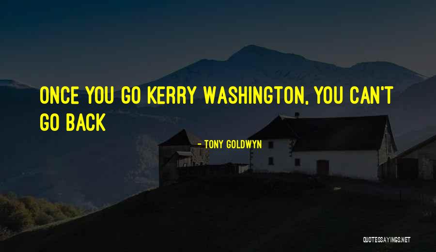 Featheringill Mortuary Quotes By Tony Goldwyn