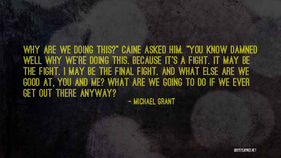 Featherington Daughters Quotes By Michael Grant Featherington Daughters Quotes By Michael Grant