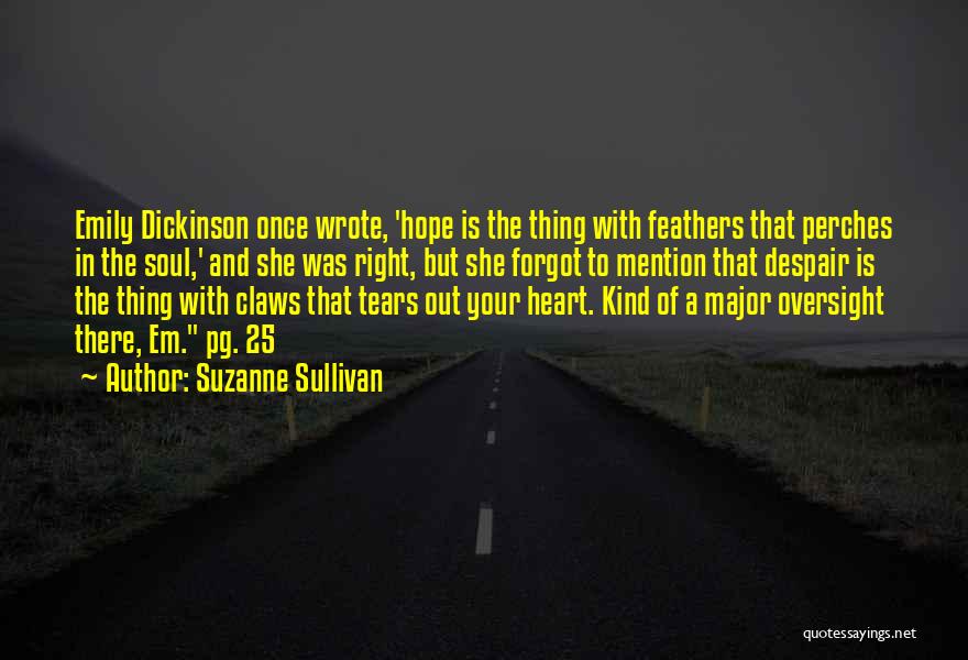 Feathers Emily Dickinson Quotes By Suzanne Sullivan