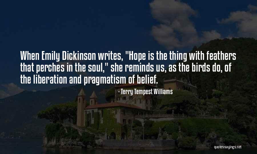 Feathers Emily Dickinson Quotes By Terry Tempest Williams Feathers Emily Dickinson Quotes By Terry Tempest Williams