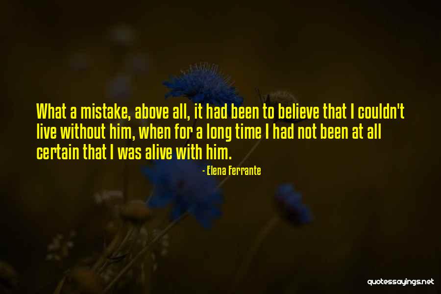 Featherton Crossing Quotes By Elena Ferrante Featherton Crossing Quotes By Elena Ferrante