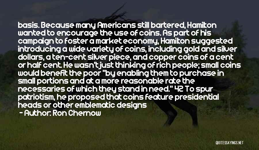 Feature Benefit Quotes By Ron Chernow