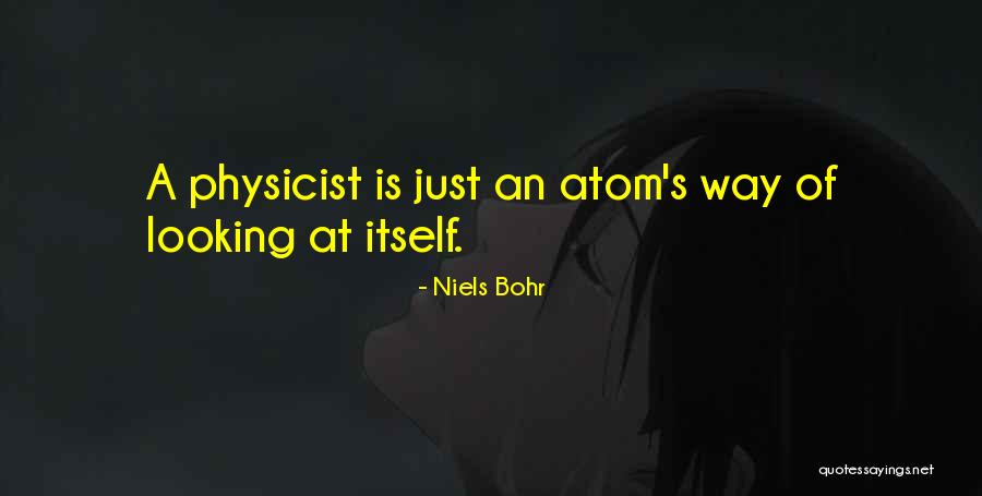 Featured On One Tree Hill Quotes By Niels Bohr Featured On One Tree Hill Quotes By Niels Bohr