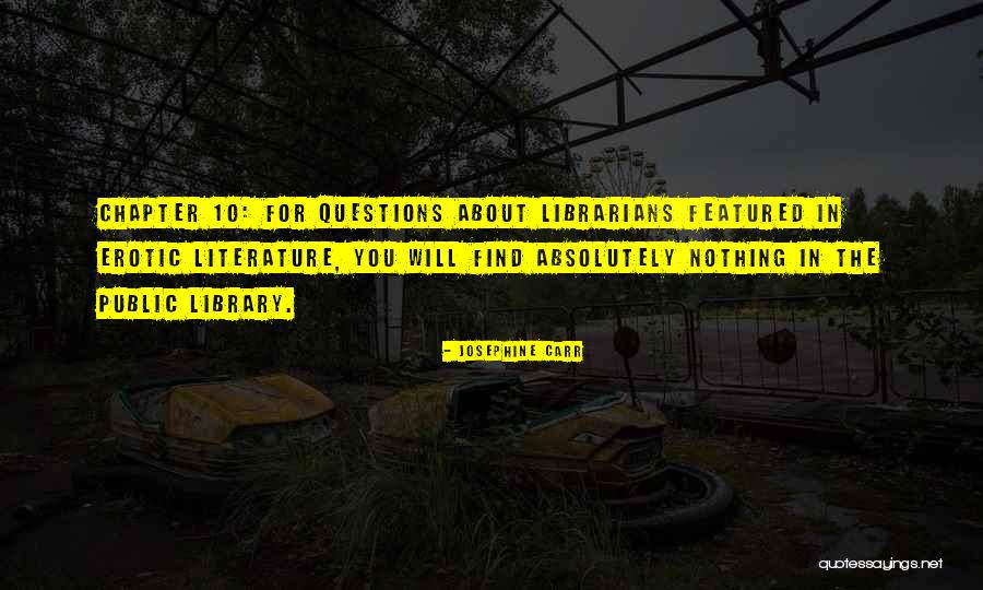 Featured Quotes By Josephine Carr Featured Quotes By Josephine Carr
