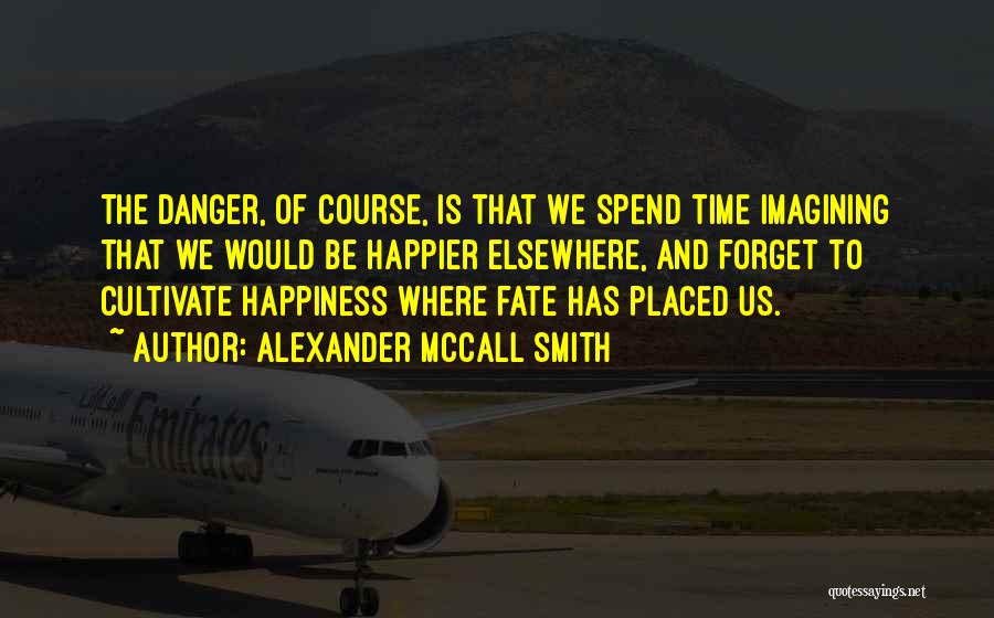 Featured Work Quotes By Alexander McCall Smith