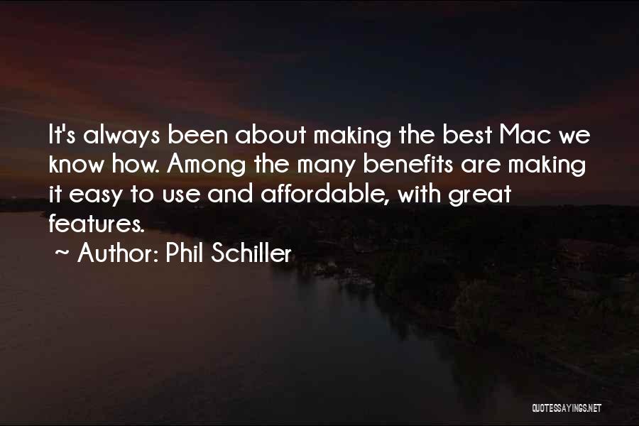 Features And Benefits Quotes By Phil Schiller