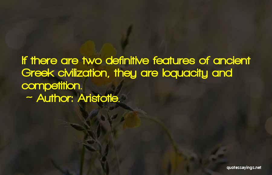 Features The Most Competition Quotes By Aristotle.