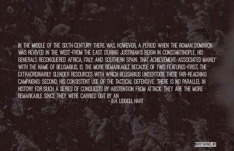 Features West Quotes By B.H. Liddell Hart Features West Quotes By B.H. Liddell Hart