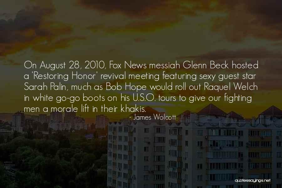 Featuring Quotes By James Wolcott Featuring Quotes By James Wolcott