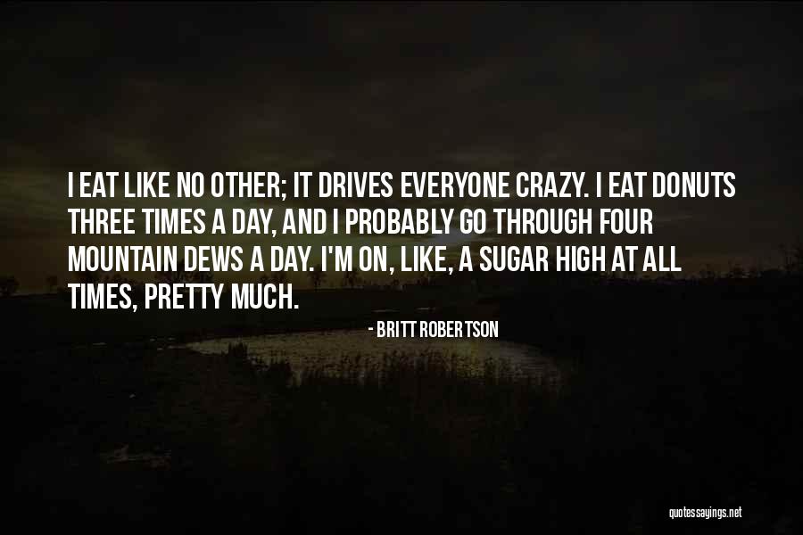 Feberg Headlight Quotes By Britt Robertson Feberg Headlight Quotes By Britt Robertson