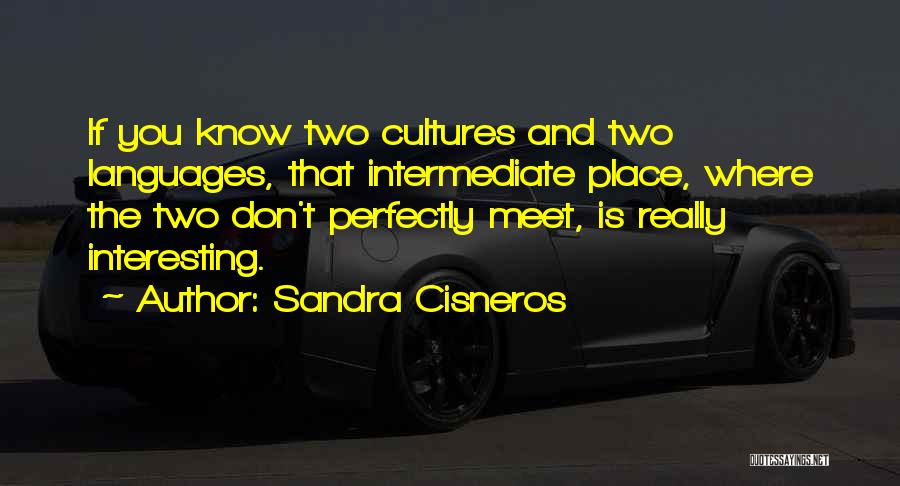 Febrero Quotes By Sandra Cisneros