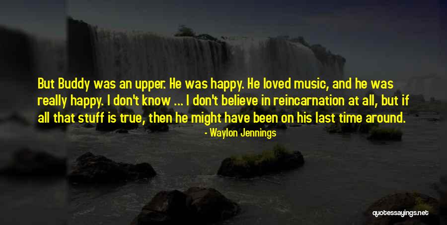 Febronio Chavarria Quotes By Waylon Jennings Febronio Chavarria Quotes By Waylon Jennings
