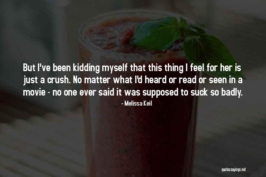 Februarie Zodie Quotes By Melissa Keil Februarie Zodie Quotes By Melissa Keil
