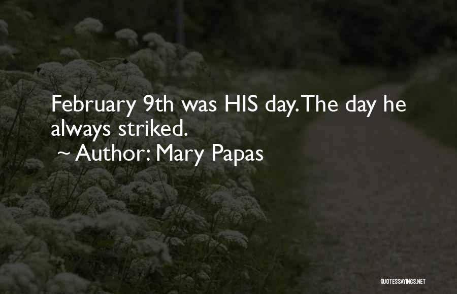 February 1 Quotes By Mary Papas