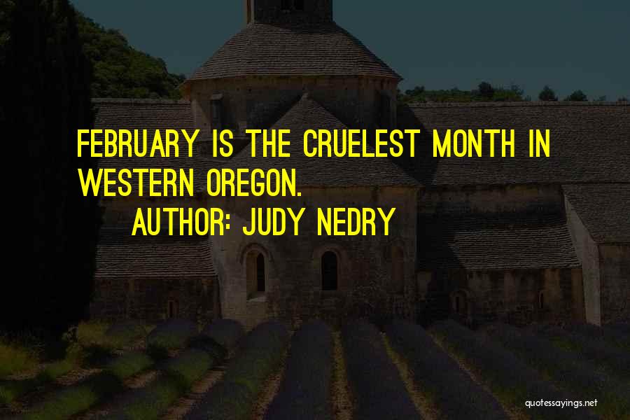 February Best Month Quotes By Judy Nedry